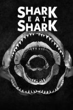 Watch Shark Eat Shark FMoviesFree
