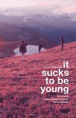 Watch It Sucks to be Young FMoviesFree