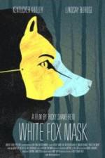 Watch White Fox Mask FMoviesFree