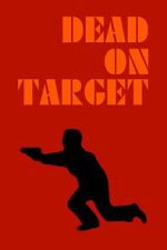 Watch Dead on Target FMoviesFree