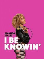 Watch Amanda Seales: I Be Knowin\' FMoviesFree