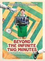 Watch Beyond the Infinite Two Minutes FMoviesFree