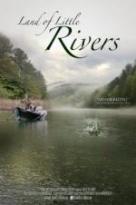 Watch Land Of Little Rivers FMoviesFree