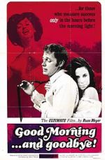 Watch Good Morning... and Goodbye! FMoviesFree