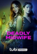 Watch Deadly Midwife FMoviesFree