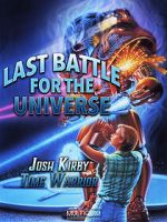 Watch Josh Kirby: Time Warrior! Chap. 6: Last Battle for the Universe FMoviesFree