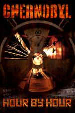 Watch Chernobyl: Hour by Hour FMoviesFree