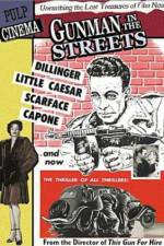 Watch Gunman in the Streets FMoviesFree