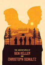Watch The Adventures of Ben Keller and Christoph Schultz FMoviesFree