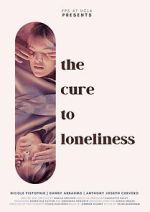 Watch The Cure to Loneliness FMoviesFree