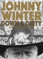 Watch Johnny Winter: Down & Dirty FMoviesFree