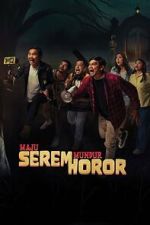 Watch Maju Serem Mundur Horor FMoviesFree