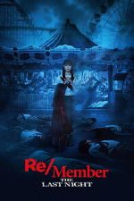 Watch Re/Member: The Last Night FMoviesFree