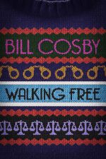 Watch Bill Cosby: Walking Free FMoviesFree