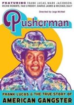 Watch Pusherman: Frank Lucas & The True Story of American Gangster FMoviesFree
