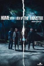 Watch Home with a View of the Monster FMoviesFree