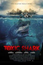 Watch Toxic Shark FMoviesFree