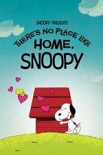 Watch Snoopy Presents: There\'s No Place Like Home, Snoopy FMoviesFree