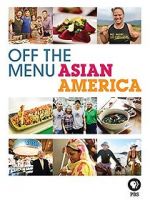 Watch Off the Menu: Asian America FMoviesFree