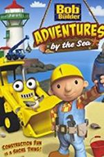 Watch Bob the Builder: Adventures by the Sea FMoviesFree