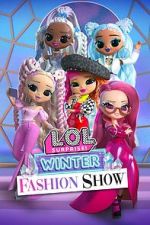 Watch L.O.L. Surprise! Winter Fashion Show FMoviesFree