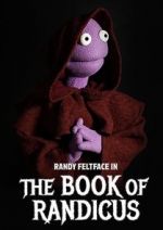 Watch Randy Feltface: The Book of Randicus (TV Special 2020) FMoviesFree