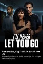 Watch I�ll Never Let You Go FMoviesFree