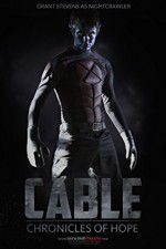 Watch Cable Chronicles of Hope FMoviesFree
