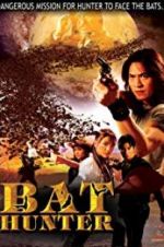 Watch Bat Hunter FMoviesFree