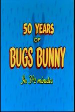 Watch Fifty Years of Bugs Bunny in 3 1/2 Minutes FMoviesFree