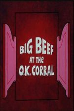 Watch Big Beef at the O.K. Corral FMoviesFree