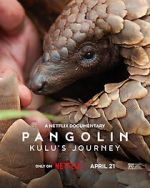 Watch Pangolin: Kulu\'s Journey FMoviesFree