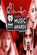 Watch iHeartRadio Music Awards 2014 FMoviesFree