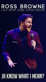 Watch Ross Browne Live: Ja Know What I Mean FMoviesFree