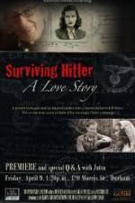 Watch Surviving Hitler A Love Story FMoviesFree