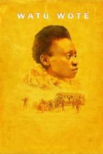 Watch Watu Wote: All of Us FMoviesFree