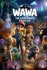 Watch Wawa: The Sandman\'s Kingdom FMoviesFree