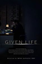 Watch Given Life FMoviesFree