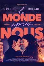 Watch Le monde aprs nous FMoviesFree