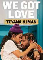 Watch We Got Love Teyana & Iman FMoviesFree
