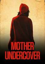 Watch Mother Undercover FMoviesFree