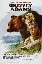 Watch The Life and Times of Grizzly Adams FMoviesFree