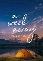 Watch A Week Away: The Series FMoviesFree