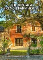 Watch The Vintage French Farmhouse FMoviesFree