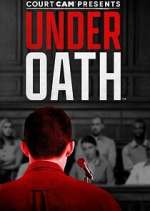Watch Court Cam Presents Under Oath FMoviesFree