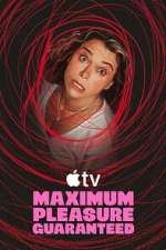 Watch Maximum Pleasure Guaranteed Season 1 Episode 6 FMoviesFree