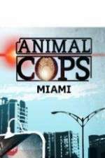 Watch Animal Cops Miami FMoviesFree