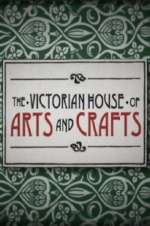 Watch The Victorian House of Arts and Crafts FMoviesFree