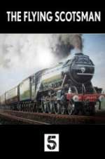 Watch The Unstoppable Flying Scotsman FMoviesFree