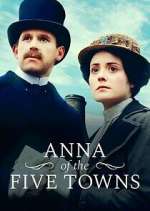 Watch Anna of the Five Towns FMoviesFree